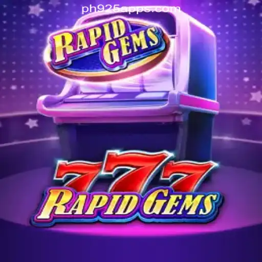 Discover the Thrills of RapidGems777 at PH925.COM Online Casino Philippines